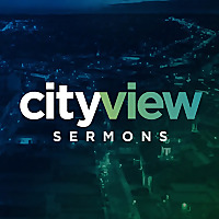 Grandview Christian Church Sermons - Cityview Campus