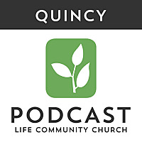 Life Community Church - Quincy