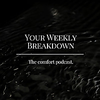 Your Weekly Breakdown