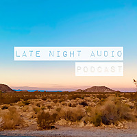 Late Night Audio Podcast