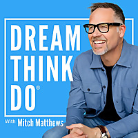 DREAM. THINK. DO.