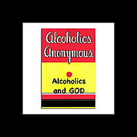 Fort Lauderdale Primary Purpose Big Book Study Group's Alcoholics and God 12 Step Series