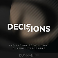 Decisions: A Dunham+Company Podcast