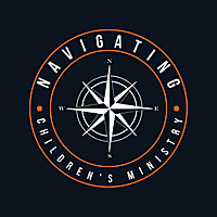 Navigating Children's Ministry