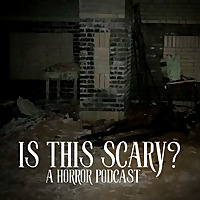 Is This Scary