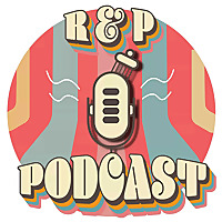 R&P Podcast