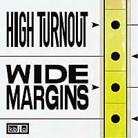 High Turnout Wide Margins