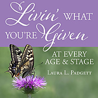 Livin' What You're Given