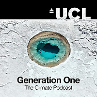 UCL Generation One: The Climate Podcast