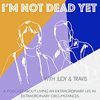 I'm Not Dead Yet!