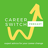Career Switch Podcast: Expert advice for your career change