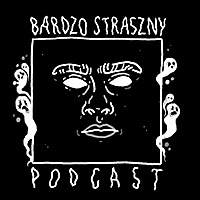 Bardzo straszny podcast