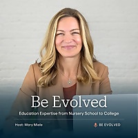 Be Evolved: Empowering Parents and Educators to Help Students Succeed