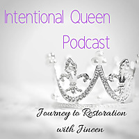 Intentional Queen Podcast