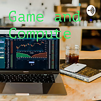 Game and Compute