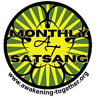 The Monthly Satsang at Awakening Together