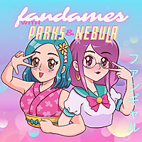Fandames with Parks & Nebula