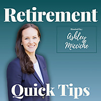 Retirement Quick Tips with Ashley