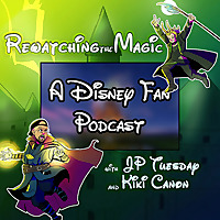 Rewatching The Magic: A Disney Fan Podcast