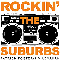 Rockin' the Suburbs