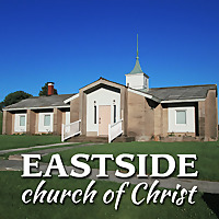 Sermons   Eastside church of Christ