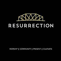 Resurrection Church | A Home of the Prodigal