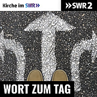 SWR Kultur Wort zum Tag - Kirche im SWR