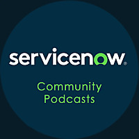 ServiceNow Podcasts
