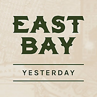 East Bay Yesterday