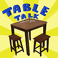 Table Talk with Dr John