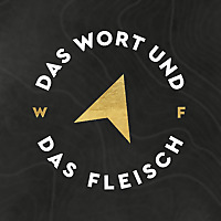 Das Wort und das Fleisch