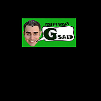That's What G Said