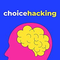 Choice Hacking: The Marketing Psychology Podcast
