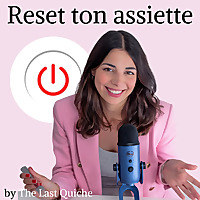 Reset ton assiette | Alimentation Intuitive, culture des régimes et rapport au corps
