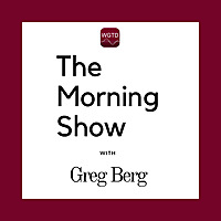 WGTD's The Morning Show with Greg Berg