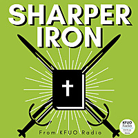 Sharper Iron from KFUO Radio