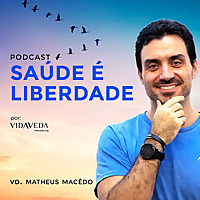 Saúde é Liberdade