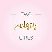 Two Judgey Girls