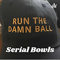 Serial Bowls: A College Football Podcast