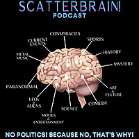 Scatterbrain Podcast