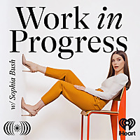 Work in Progress with Sophia Bush