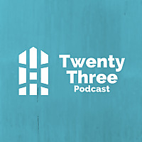 The Twenty Three Podcast