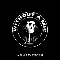 Without A Mic