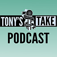 Tony's Take