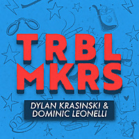 TROUBLEMAKERS