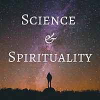 Science and Spirituality