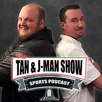 The Tan and J-Man Show