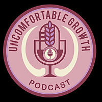 Uncomfortable Growth