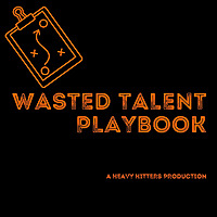 Wasted Talent Playbook
