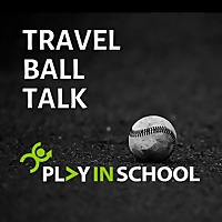Travel Ball Talk